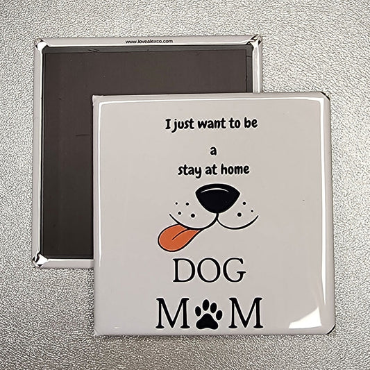 Stay at Home Dog Mom